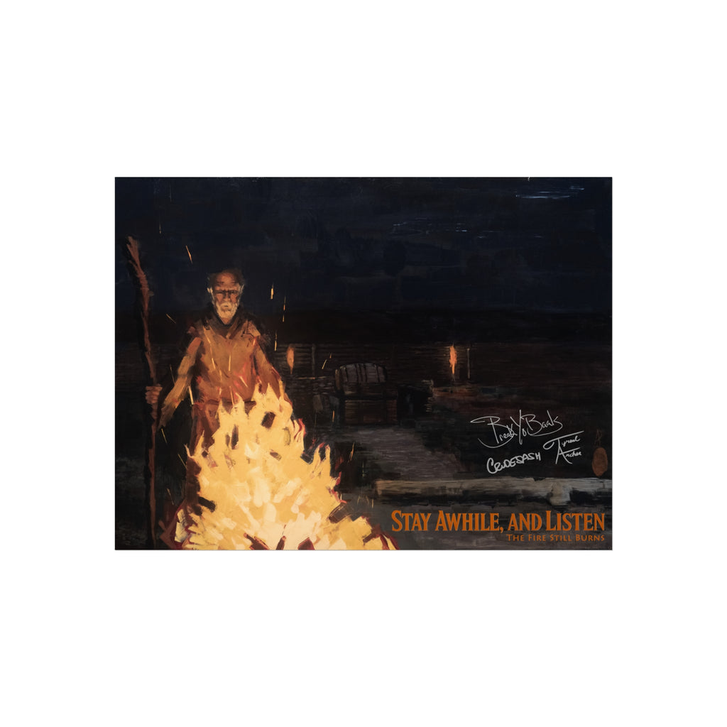 The Fire Still Burns — Digitally Signed Limited First Edition 18x24 Art Print